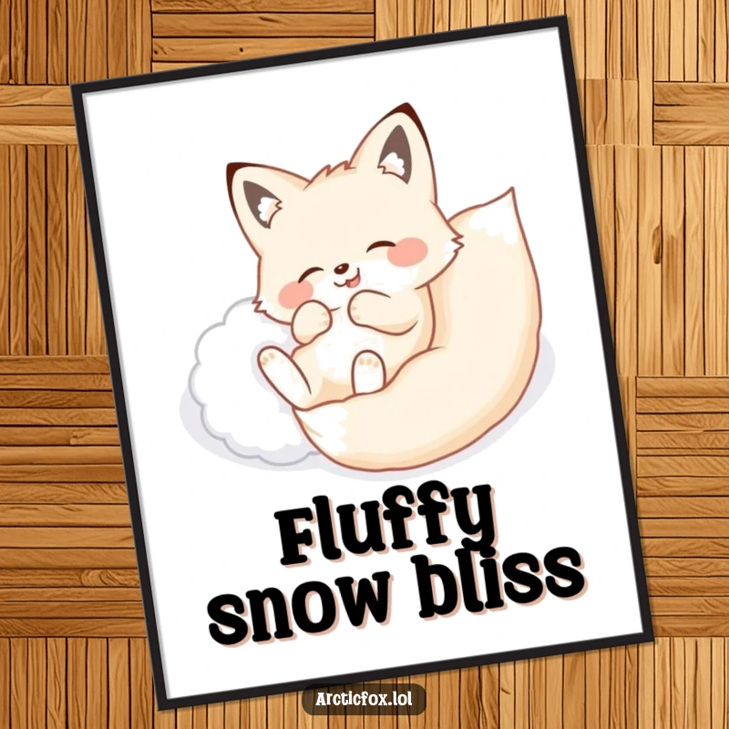 Funny poster of a happy arctic fox gleefully rolling onto its back in a pile of soft, deep, fluffy snow.