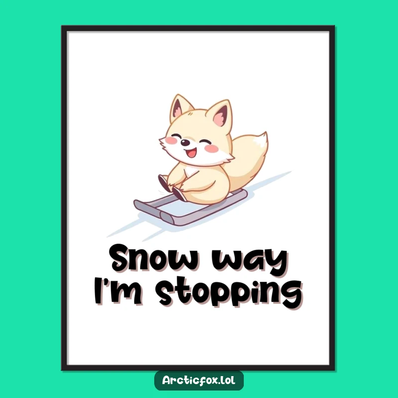 Funny Arctic Fox Sliding Poster - Winter Glee, Humorous Wall Art Gift