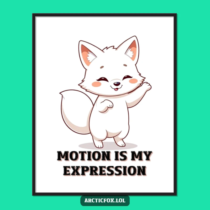 Funny Dancing Arctic Fox Poster - Bring Hilarious Moves to Your Wall Art