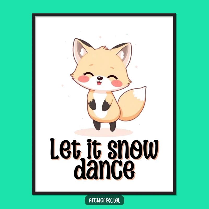 Funny Kawaii Arctic Fox Dancing Poster: Art That Moves with Joy!