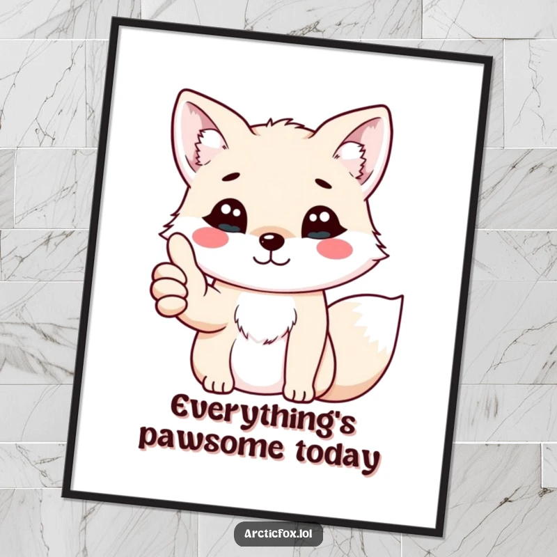 Funny kawaii arctic fox giving a cheerful thumbs up with its paw, presented as motivational wall art on a poster.