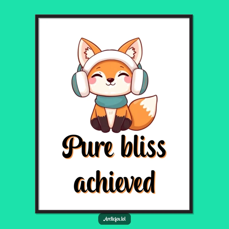 Funny Content Fox Poster: Bring Cozy Humor with This Earmuff Fox Wall Art