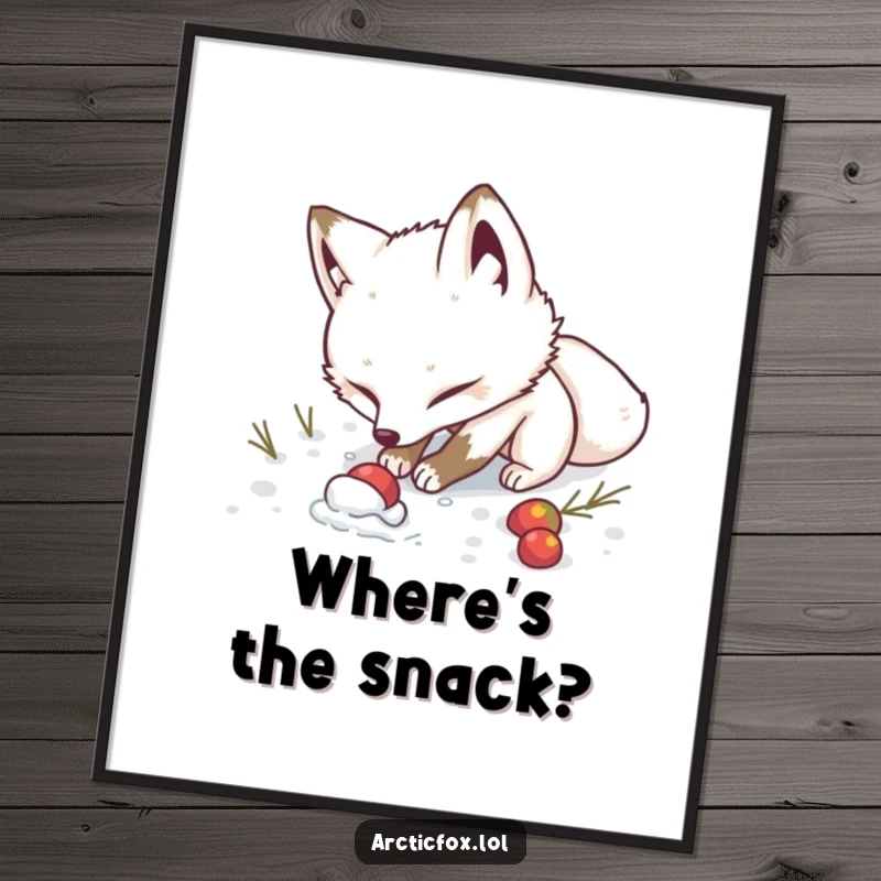 Funny Poster: A determined arctic fox digs enthusiastically in the snow, capturing a humorous and motivational scene.