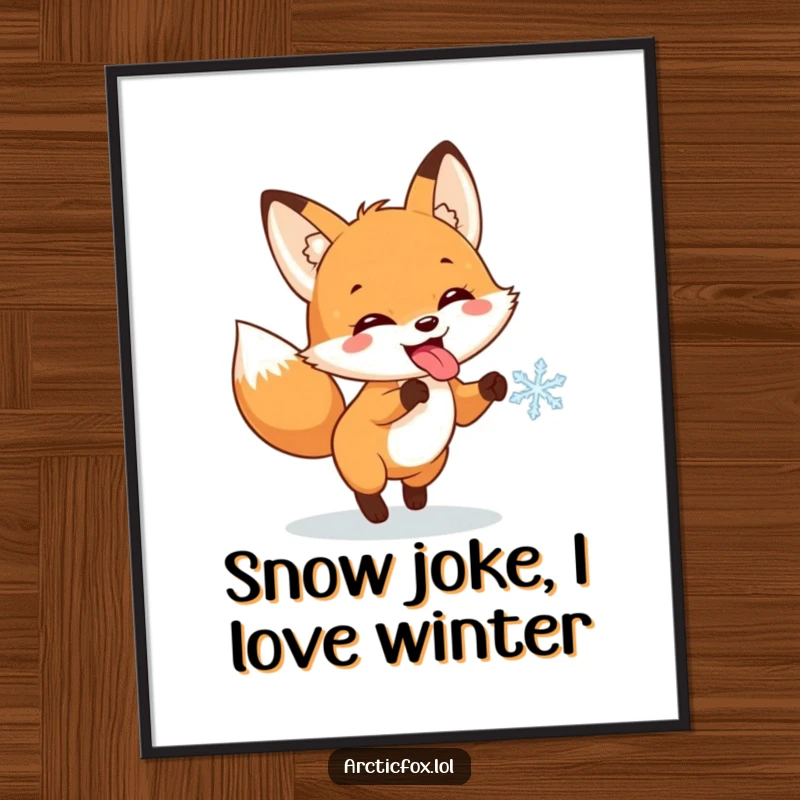 Funny Free Printable Wall Art: A cute fox joyfully chasing a snowflake with its tongue out, capturing winter's playful spirit.