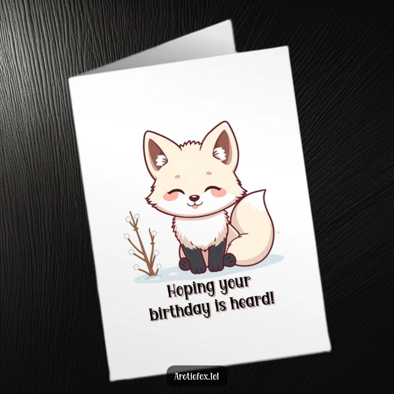 Cute Free Printable Birthday Card showing a focused Kawaii arctic fox with its ears perked, attentively listening to winter sounds.