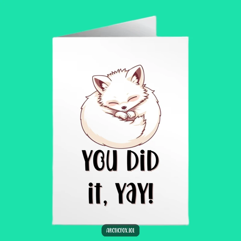 Free Printable Congrats Card: Cozy Arctic Fox Ball - Downloadable Relaxing Funny Gift
