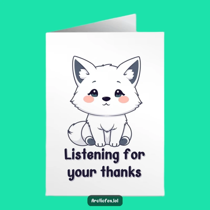 Free Printable Thank You Card: Listening Fox - Cute & Funny Downloadable Gratitude!