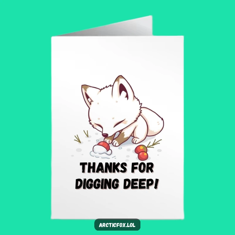 Free Printable Thank You Card: Determined Fox Digging Funny Downloadable Appreciation