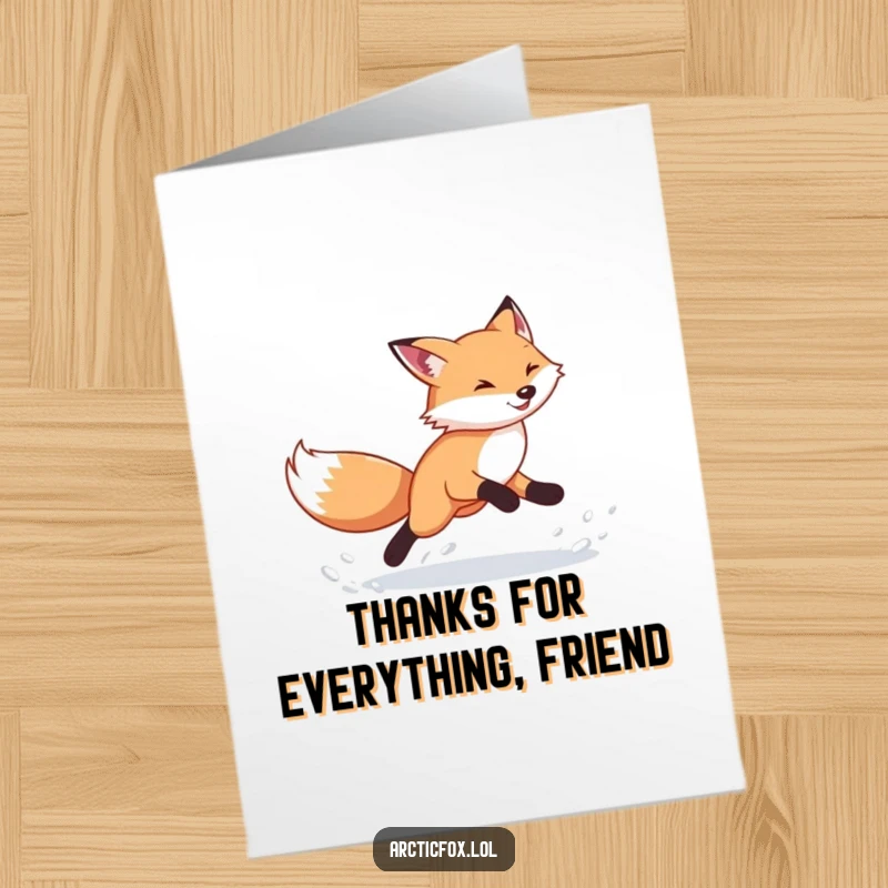 Funny Free Printable Thank You Card: Energetic arctic fox running fast, delivering thanks with a snowy flourish.