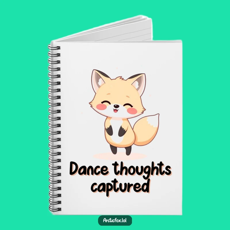 Funny Kawaii Arctic Fox Dancing Notebook: Jot Down Your Joyful Thoughts
